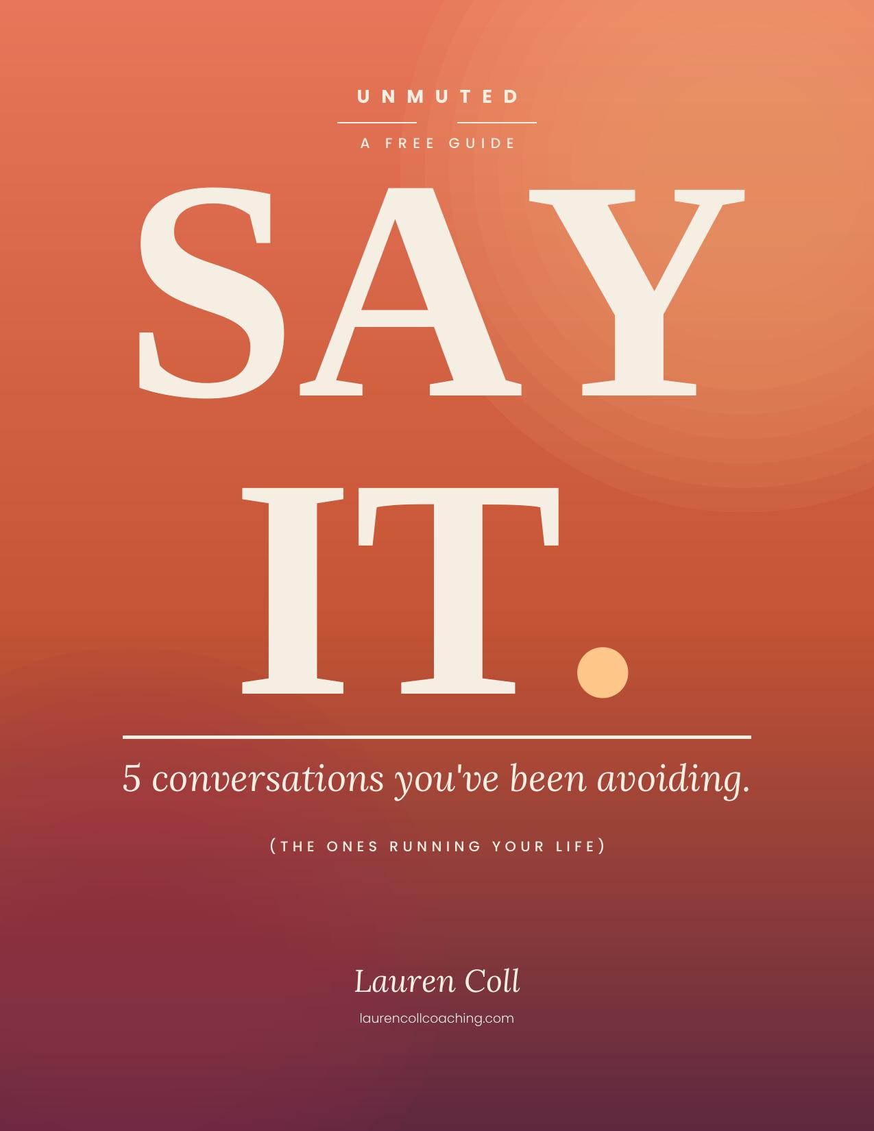 Cover of the free guide SAY IT by Lauren Coll